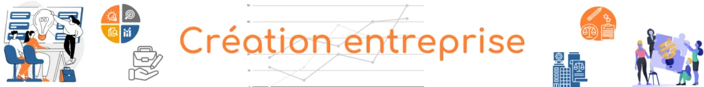 Illustration intitulée « Création entreprise » avec diverses icônes d'entreprise, notamment une personne à un bureau, des poignées de main, des documents et des personnes interagissant dans un cadre professionnel.